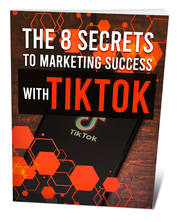 8 secrets to marketing success with tiktok.